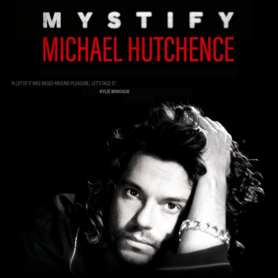 Mystify: Michael Hutchence