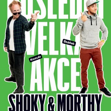 Shoky & Morthy: Poslední velká akce