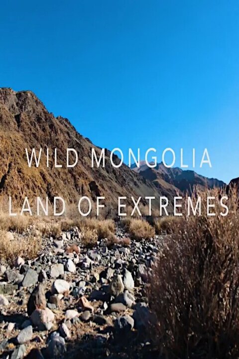 Divoké Mongolsko: země extrémů
