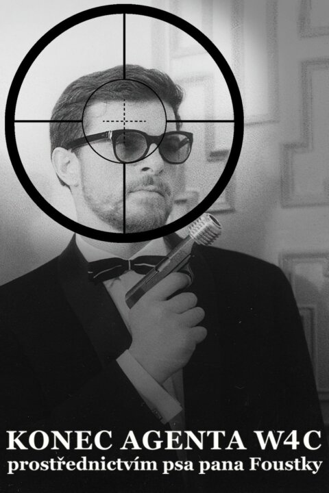 Konec agenta W4C prostřednictvím psa pana Foustky