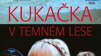 Kukačka v temném lese
