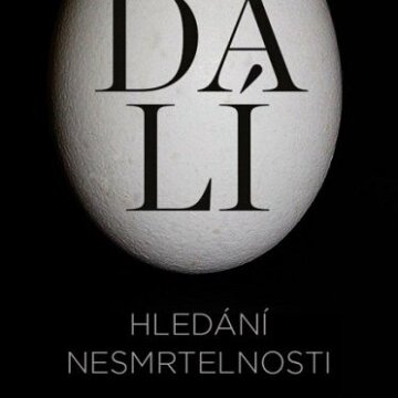 Salvador Dalí: Hledání nesmrtelnosti