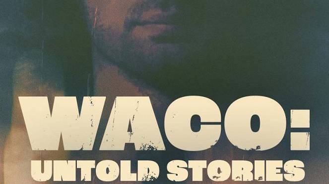 Waco: Nevyřčený příběh