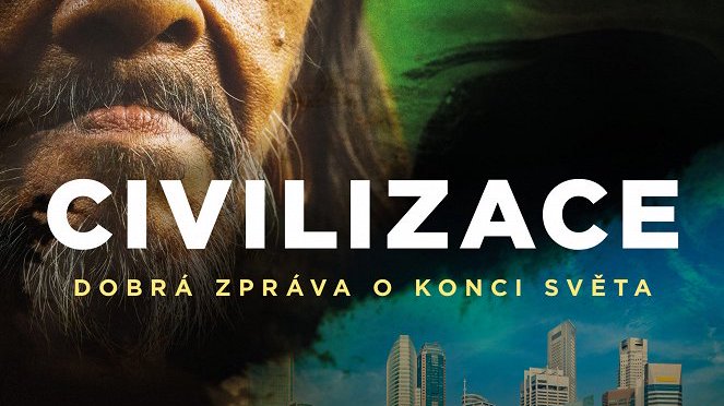 Civilizace - Dobrá zpráva o konci světa