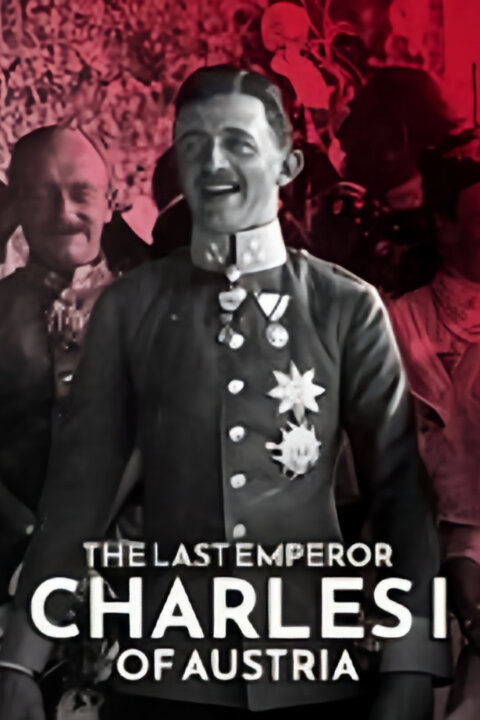 Karel I., poslední císař