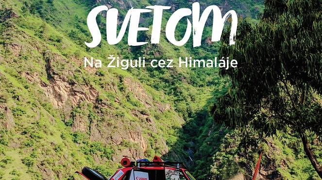 Lada svetom – Na žiguli cez Himaláje
