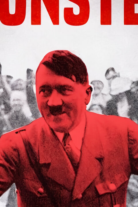 Hitler – Jak se rodí monstrum