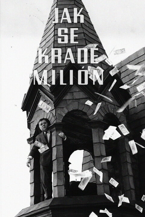 Jak se krade milion