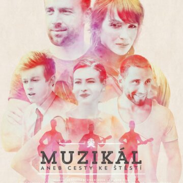 Muzikál aneb Cesty ke štěstí