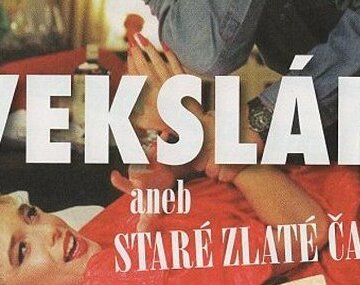Vekslák aneb Staré zlaté časy