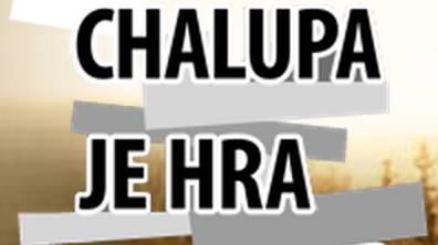 Chalupa je hra
