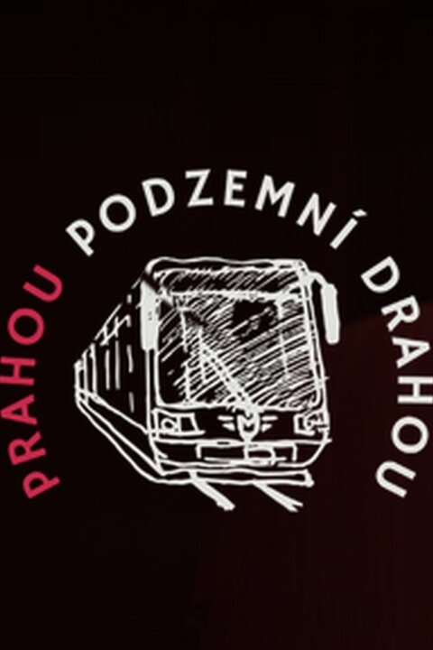 Prahou podzemní drahou