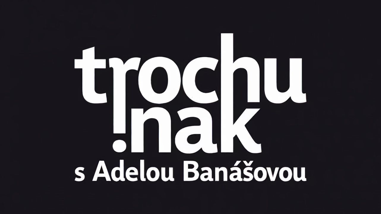 Trochu inak s Adelou