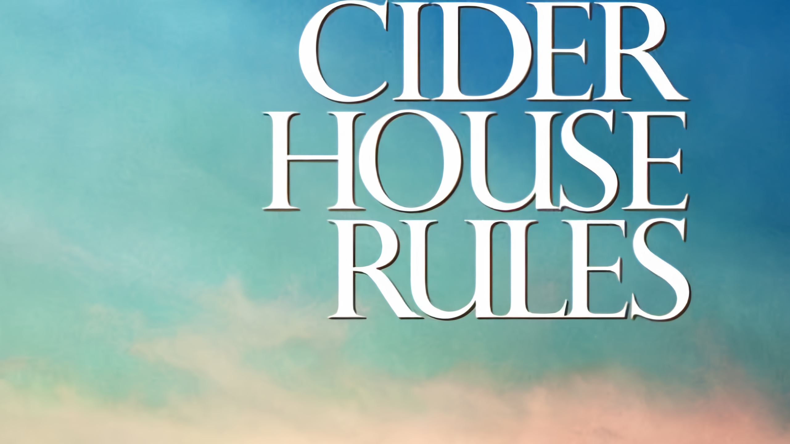 THE CIDER HOUSE RULES