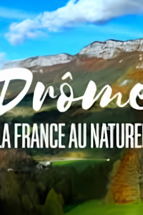 Drôme, Francie bez příkras