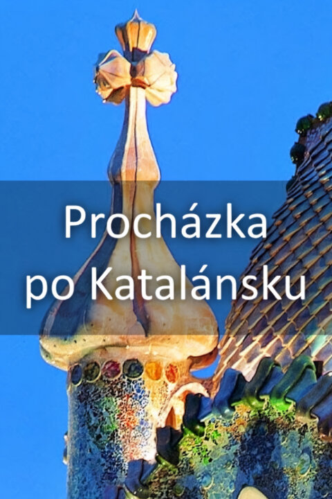 Procházka po Katalánsku