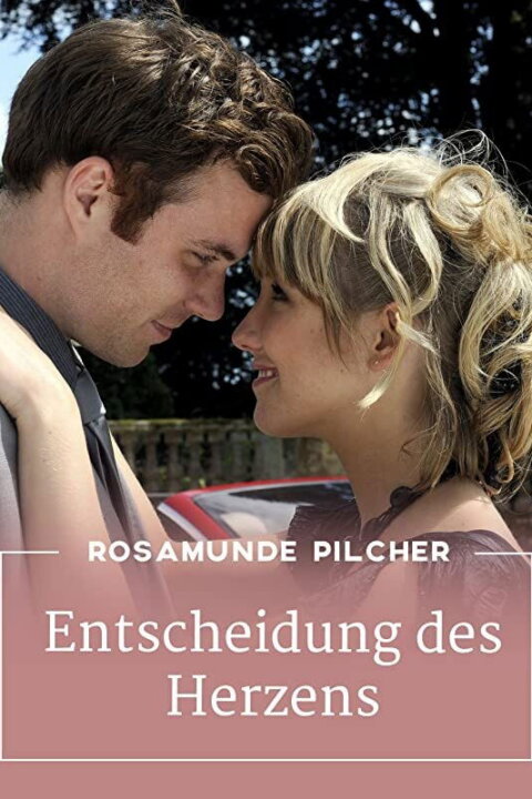 Rosamunde Pilcher: Ať rozhodne srdce