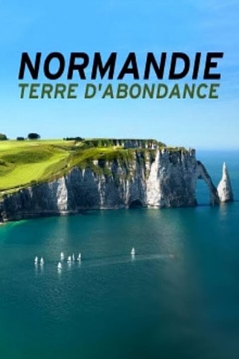 Normandie, země hojnosti